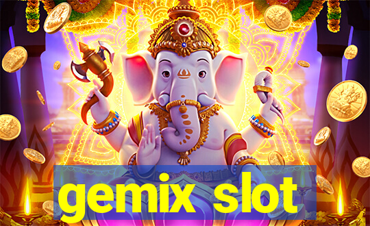 gemix slot